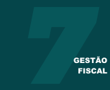 Seção 7: Gestão Fiscal