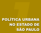 Seção 1 - Política Urbana no Estado de São Paulo