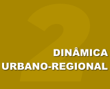 Seção 2 - Dinâmica Urbano Regional